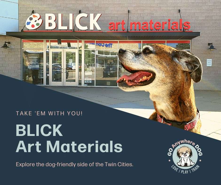 Dog friendly blick art – go anywhere dog®, minneapolis & twin cities, mn, dog training